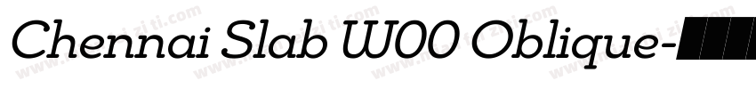 Chennai Slab W00 Oblique字体转换